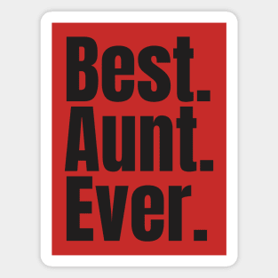 best aunt ever Magnet
